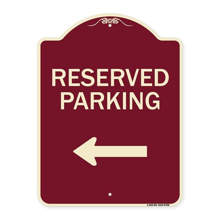 Signmission Designer Series-Reserved Parking Left Burgungy Heavy-Gauge Aluminum, 24" x 18", BU-1824-9768 A-DES-BU-1824-9768